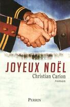 Couverture du livre « Joyeux Noël » de Christian Carion aux éditions Perrin