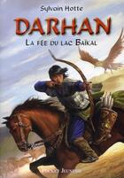 Couverture du livre « Darhan - tome 1 la fee du lac baikal - vol01 » de Hotte Sylvain aux éditions Pocket Jeunesse