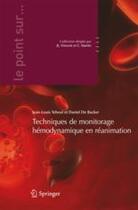 Couverture du livre « Techniques de monitorage hémodynamique en réanimation » de  aux éditions Springer
