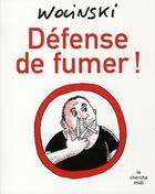 Couverture du livre « Défense de fumer ! » de Georges Wolinski aux éditions Cherche Midi