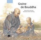 Couverture du livre « Graine de Bouddha » de Jae-Hong Kim et Jong-Sang Kim aux éditions Picquier