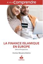Couverture du livre « La finance islamique en Europe, défis et perspectives » de Brahim Mouaine aux éditions Albouraq