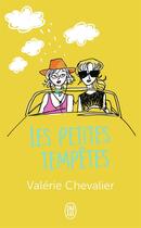 Couverture du livre « Les petites tempêtes » de Valerie Chevalier aux éditions J'ai Lu