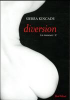 Couverture du livre « La masseuse t.2 ; diversion » de Sierra Kincade aux éditions Marabout