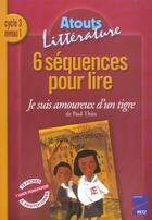 Couverture du livre « 6 séquences pour lire ; je suis amoureux d'un tigre ; cycle 3, niveau 1 » de Coute/Santi/Usseglio aux éditions Retz