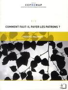 Couverture du livre « Comment faut-il payer les patrons ? » de Frederic Palomino aux éditions Rue D'ulm