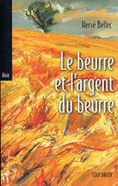 Couverture du livre « Le beurre et l'argent du beurre » de Herve Bellec aux éditions Coop Breizh