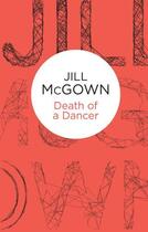 Couverture du livre « Death of a Dancer » de Mcgown Jill aux éditions Pan Macmillan
