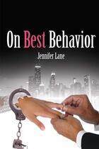 Couverture du livre « On Best Behavior » de Lane Jennifer aux éditions Omnific Publishing