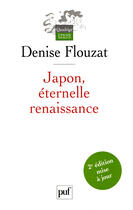 Couverture du livre « Japon, eternelle renaissance » de Denise Flouzat aux éditions Presses Universitaires De France