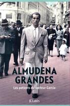 Couverture du livre « Les patients du docteur García » de Almudena Grandes aux éditions Lattes