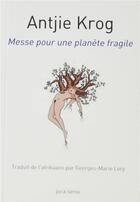 Couverture du livre « Messe pour une planète fragile » de Antjie Krog aux éditions Joca Seria