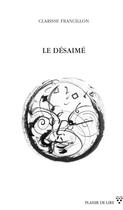Couverture du livre « Le desaime » de Francillon Clarisse aux éditions Plaisir De Lire