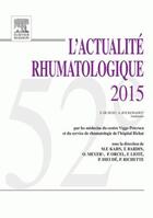 Couverture du livre « L'actualité rhumatologique (édition 2015) » de  aux éditions Elsevier-masson