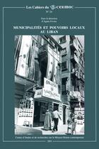 Couverture du livre « Municipalites et pouvoirs locaux au liban » de Agnes Favier aux éditions Presses De L'ifpo