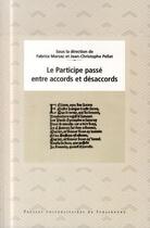 Couverture du livre « Le participe passe entre accords et desaccords » de Fabrice Marsac aux éditions Pu De Strasbourg