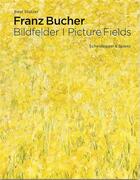 Couverture du livre « Franz bucher picture fields /anglais/allemand » de Beat Stutzer aux éditions Scheidegger