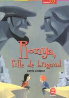 Couverture du livre « Ronya ; fille de brigand » de Lindgren-A aux éditions Le Livre De Poche Jeunesse