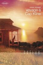 Couverture du livre « Voyage à Cap Kline » de Anna Adams aux éditions Harlequin