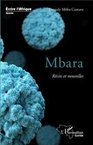 Couverture du livre « Mbara. recits et nouvelles » de Bangaly Moba Camara aux éditions L'harmattan