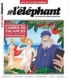 Couverture du livre « L'ELEPHANT Hors-Série t.7 ; jeux » de L'Elephant aux éditions Scrineo