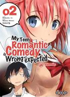 Couverture du livre « My teen romantic comedy is wrong as I expected Tome 2 » de Wataru Watari et Naomichi Io aux éditions Ototo