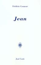 Couverture du livre « Jean » de Frederic Cosmeur aux éditions Corti