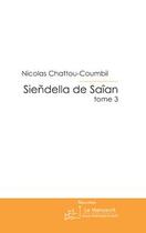 Couverture du livre « Siendella de saîan t.3 ; introversion » de Chattou-Coumbil N. aux éditions Editions Le Manuscrit