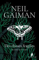 Couverture du livre « Des choses fragiles » de Neil Gaiman aux éditions Au Diable Vauvert