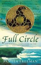 Couverture du livre « Full Circle » de Pamela Freeman aux éditions Little Brown Book Group Digital
