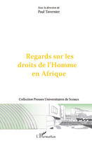 Couverture du livre « Regards sur les droits de l'homme en Afrique » de Paul Tavernier aux éditions Editions L'harmattan