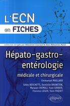 Couverture du livre « Fiches hépato-gastro-entérologie » de Maillard/Bruneton aux éditions Ellipses