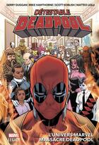 Couverture du livre « Detestable Deadpool t.3 : l'univers Marvel massacre Deadpool » de Gerry Duggan et Mike Hawthorne aux éditions Panini