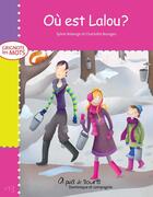 Couverture du livre « Où est Lalou ? » de Sylvie Roberge aux éditions Dominique Et Compagnie