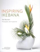 Couverture du livre « Inspiring ikebana » de Ilse Beunen aux éditions Stichting Kunstboek
