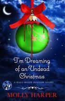 Couverture du livre « I'm Dreaming of an Undead Christmas » de Harper Molly aux éditions Pocket Star