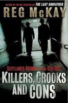 Couverture du livre « Killers, Crooks and Cons » de Mckay Reg aux éditions Black & White Publishing Digital