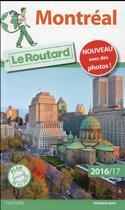 Couverture du livre « Guide du Routard ; Montréal (édition 2016/2017) » de Collectif Hachette aux éditions Hachette Tourisme