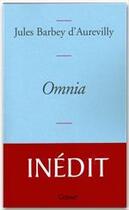 Couverture du livre « Omnia » de Jules Barbey D'Aurevilly aux éditions Grasset