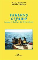 Couverture du livre « Parlons ciyawo - langue et culture du mozambique » de Lipenga/Kishindo aux éditions L'harmattan