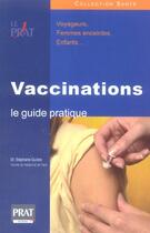 Couverture du livre « Vaccinations : le guide pratique » de Stephane Guidon aux éditions Prat