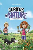 Couverture du livre « Curieux de nature! v 02 les fleurs sauvages » de Arpin Mylene aux éditions Editions Hurtubise