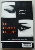 Couverture du livre « Cinema cubiste (le) » de Lawder Standish aux éditions Paris Experimental