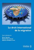 Couverture du livre « Le droit international de la migration » de  aux éditions Schulthess