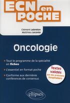 Couverture du livre « Oncologie » de Lebreton/Leconte aux éditions Ellipses