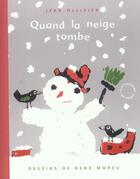Couverture du livre « Quand la neige tombe » de Ollivier Jean et Rene Moreu aux éditions Circonflexe