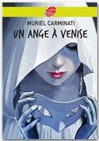 Couverture du livre « Un ange à Venise » de Carminati Muriel aux éditions Livre De Poche Jeunesse