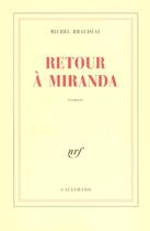 Couverture du livre « Retour a miranda » de Michel Braudeau aux éditions Gallimard