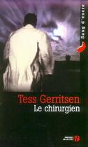 Couverture du livre « Le chirurgien » de Tess Gerritsen aux éditions Presses De La Cite