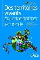 Couverture du livre « Des territoires vivants pour transformer le monde » de  aux éditions Quae